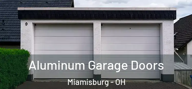  Aluminum Garage Doors Miamisburg - OH