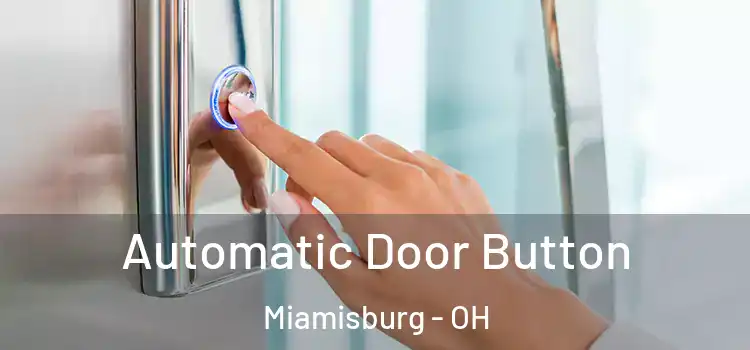  Automatic Door Button Miamisburg - OH