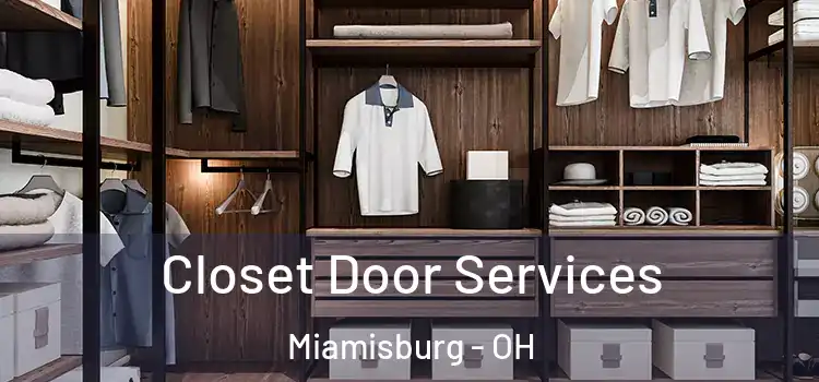  Closet Door Services Miamisburg - OH