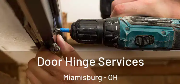  Door Hinge Services Miamisburg - OH