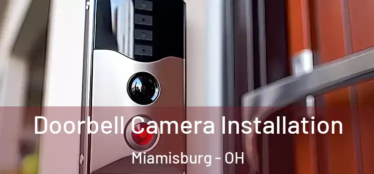 Doorbell Camera Installation Miamisburg - OH
