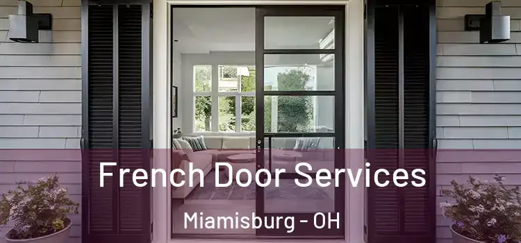  French Door Services Miamisburg - OH