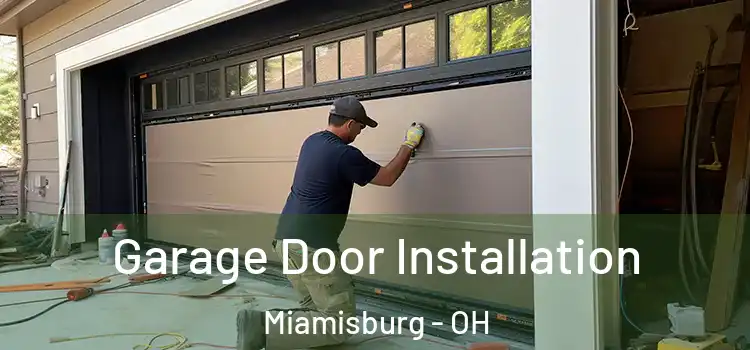  Garage Door Installation Miamisburg - OH