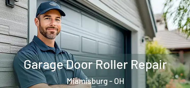  Garage Door Roller Repair Miamisburg - OH