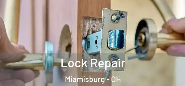  Lock Repair Miamisburg - OH