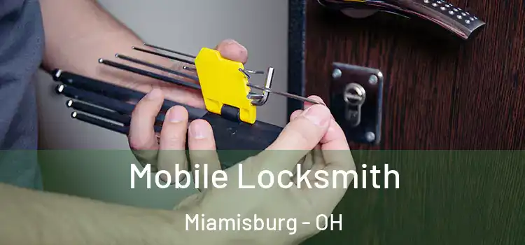  Mobile Locksmith Miamisburg - OH