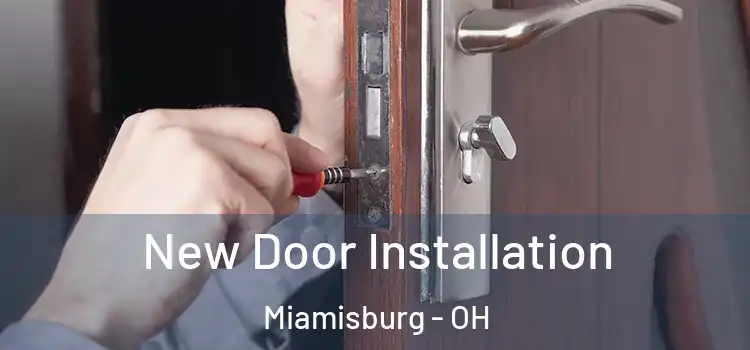  New Door Installation Miamisburg - OH