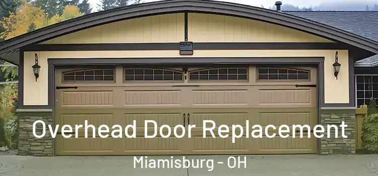  Overhead Door Replacement Miamisburg - OH