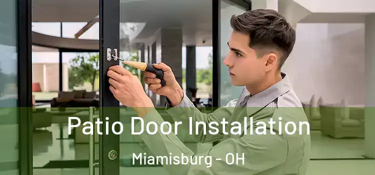  Patio Door Installation Miamisburg - OH