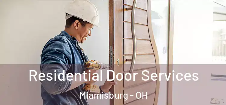  Residential Door Services Miamisburg - OH