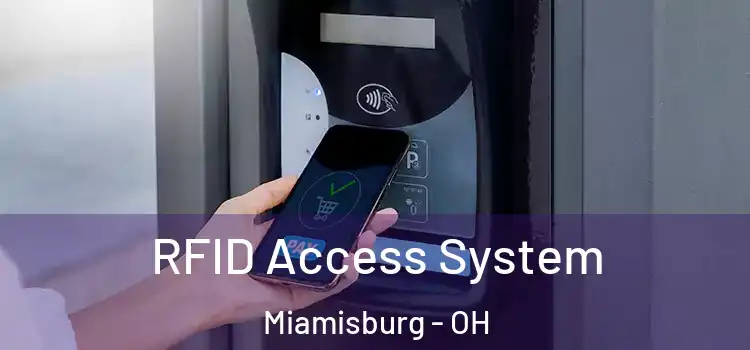  RFID Access System Miamisburg - OH