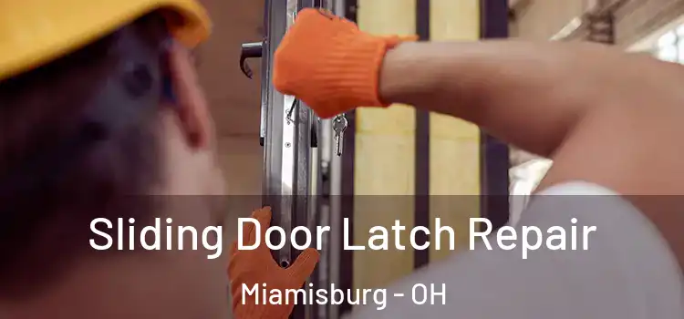  Sliding Door Latch Repair Miamisburg - OH