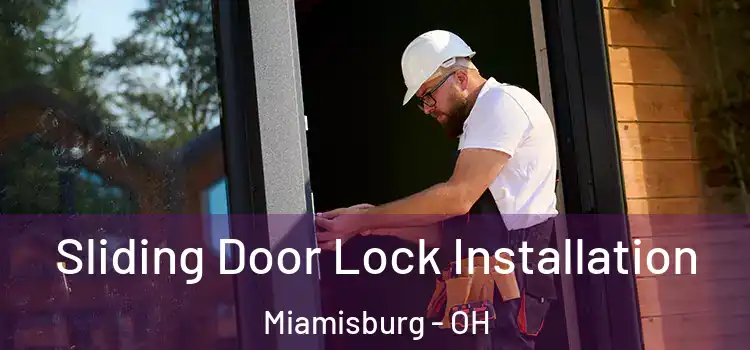  Sliding Door Lock Installation Miamisburg - OH