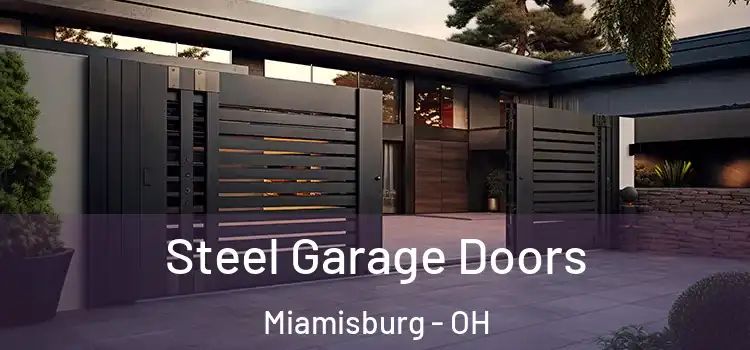  Steel Garage Doors Miamisburg - OH